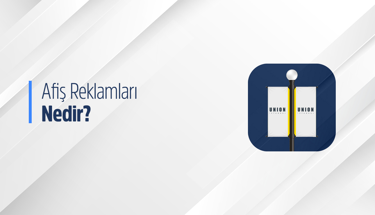 Afiş Reklamları Nedir?