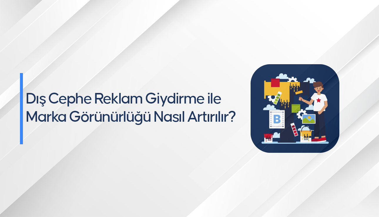 dis cephe reklam giydirme