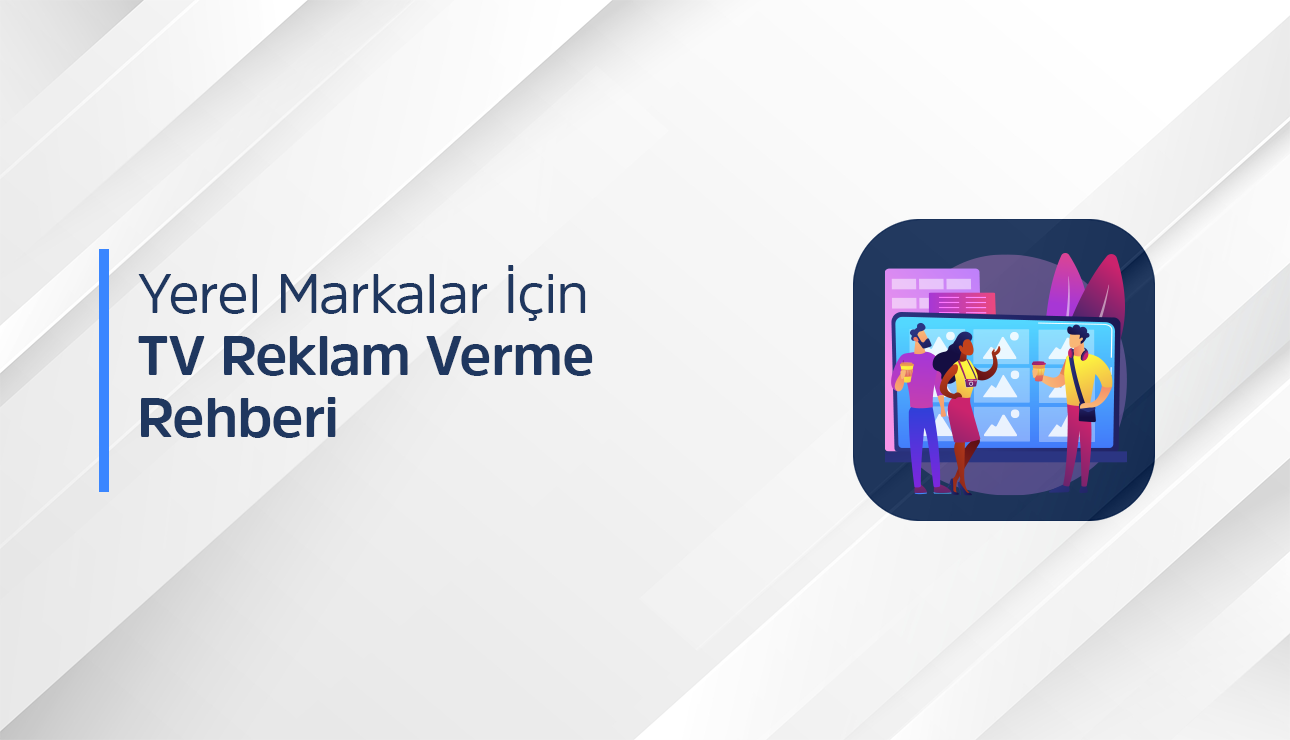 Yerel Markalar İçin TV Reklam Verme, markanızı yerelden güçlü bir hikâyeye dönüştürür.