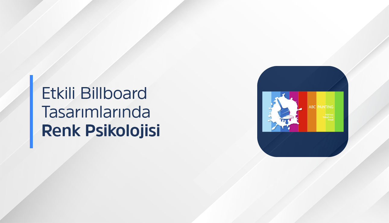 Etkili Billboard Tasarımı: Dikkat Çekmenin Sırrı