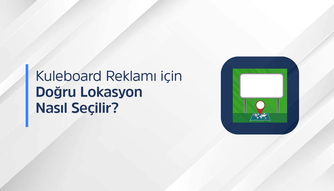 Her Yüksek Nokta Etkili Değildir: kuleboard lokasyon seçimi Nasıl Yapılır?