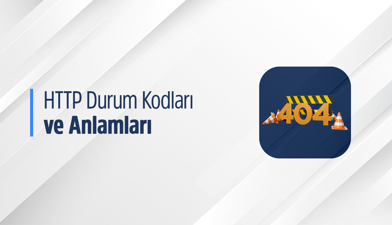 HTTP durum kodları ve anlamları